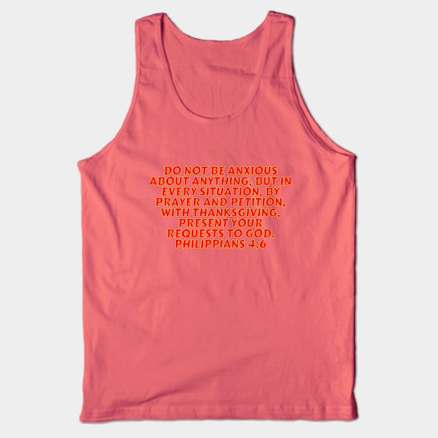 Bible Verse Philippians 4:6 Tank Top by Prayingwarrior